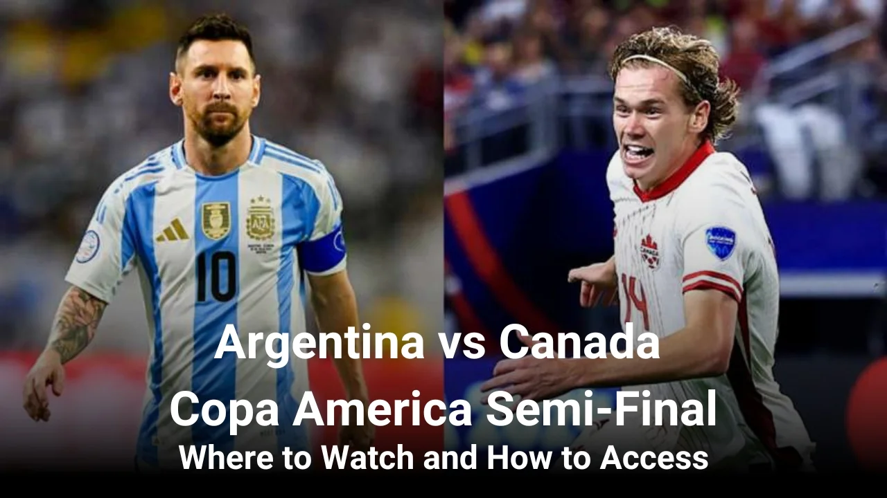 Argentina vs Canada Live Streaming Copa America Semi-Final