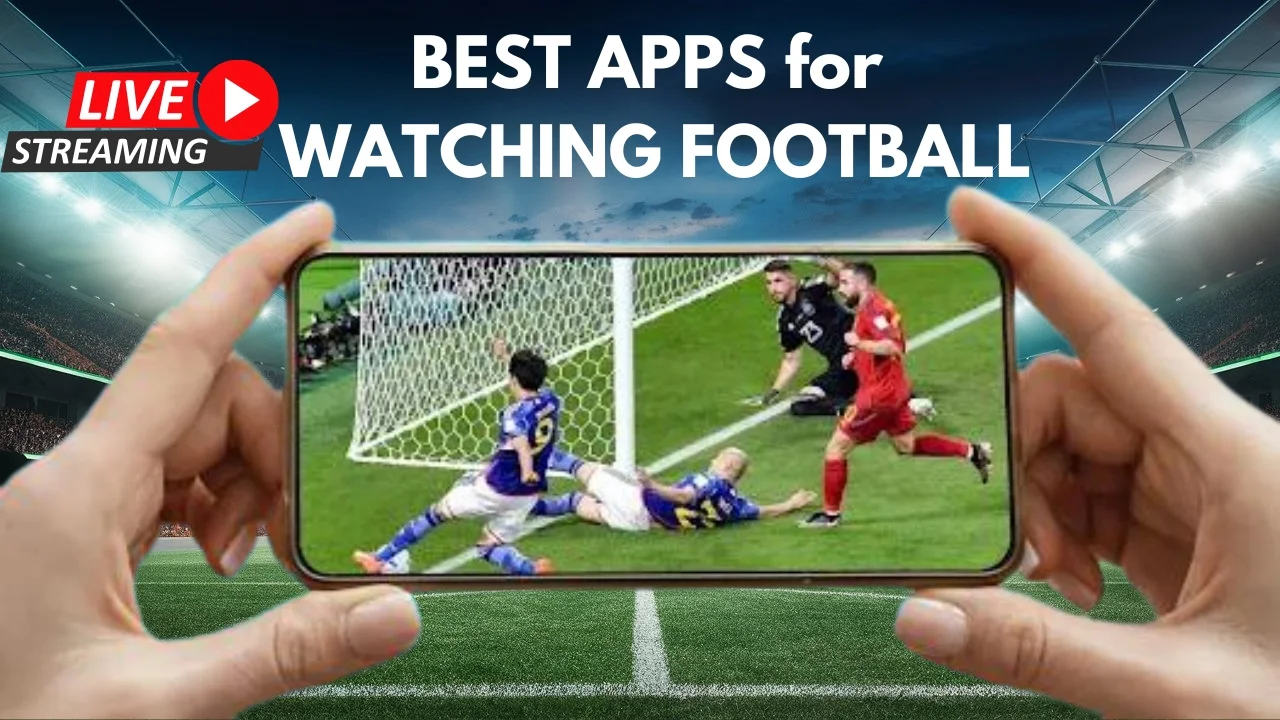 Best Free Apps for Watching Live Football