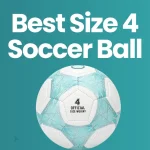 Best Size 4 Soccer Ball