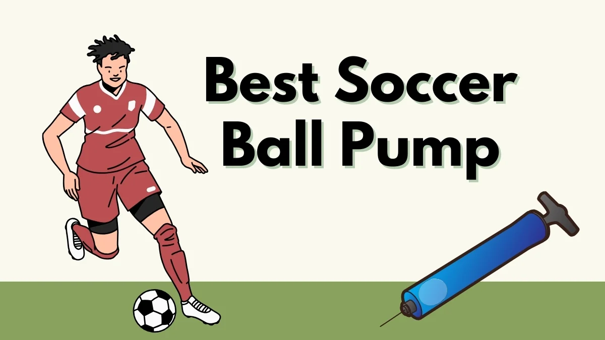 Best Soccer Ball Pump