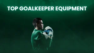 Goalkeeper Equipment